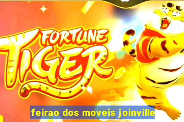 feirao dos moveis joinville